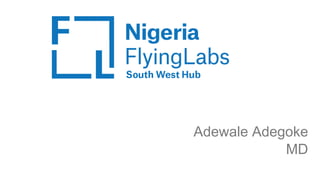 Adewale Adegoke
MD
 