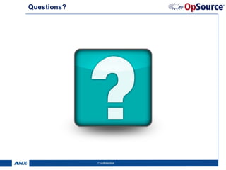 Questions?




             Confidential   18
 