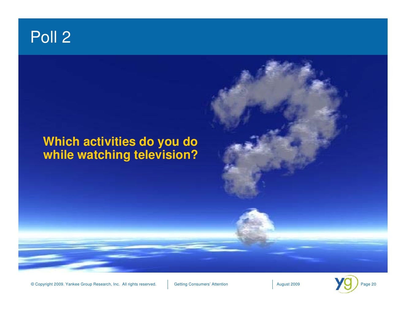 Poll 2 Which activities do