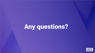 Any questions?
 