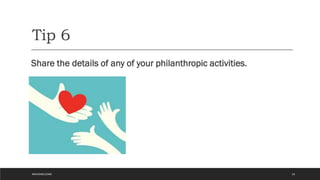 Tip 6
Share the details of any of your philanthropic activities.
19
#WAVEWELCOME
 