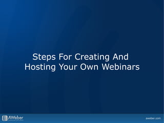 Steps For Creating And
   Marketing With Niche Networks:
Pinterest, Instagram and Turntable.FM
Hosting Your Own Webinars
 