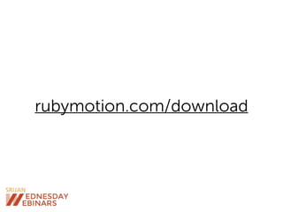 rubymotion.com/download
 