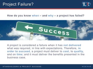 Project management - Stakeholders and project success - Overcoming ...