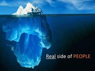 Real	
  side	
  of	
  PEOPLE
 