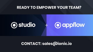 Introducing: Ionic Studio & Appflow A Better Way to Build Apps