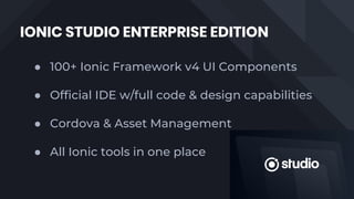 Introducing: Ionic Studio & Appflow A Better Way to Build Apps