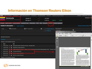 Información en Thomson Reuters Eikon
 