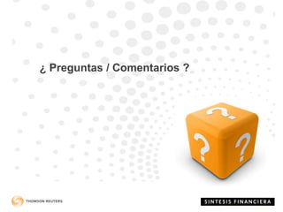 ¿ Preguntas / Comentarios ?
 
