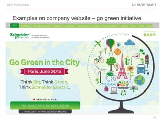 Examples on company website – go green initiative
BEST PRACTICES
26
 