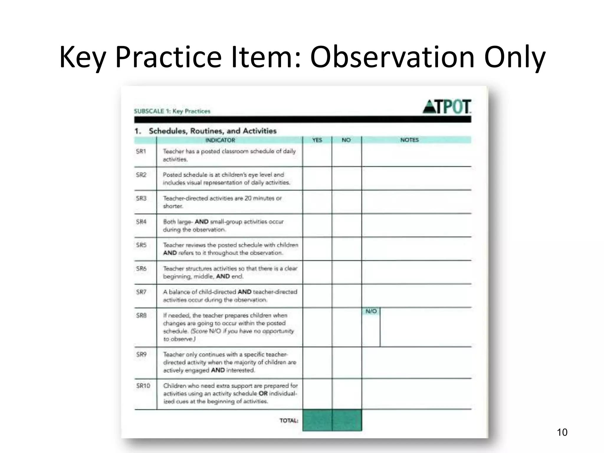 Key Practice Item: Observation Only
10
 