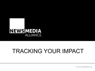 TRACKING YOUR IMPACT
 