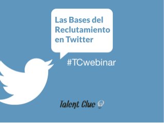 Las Bases del
Reclutamiento
en Twitter

 