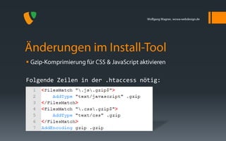 

Folgende Zeilen in der .htaccess nötig:
 
