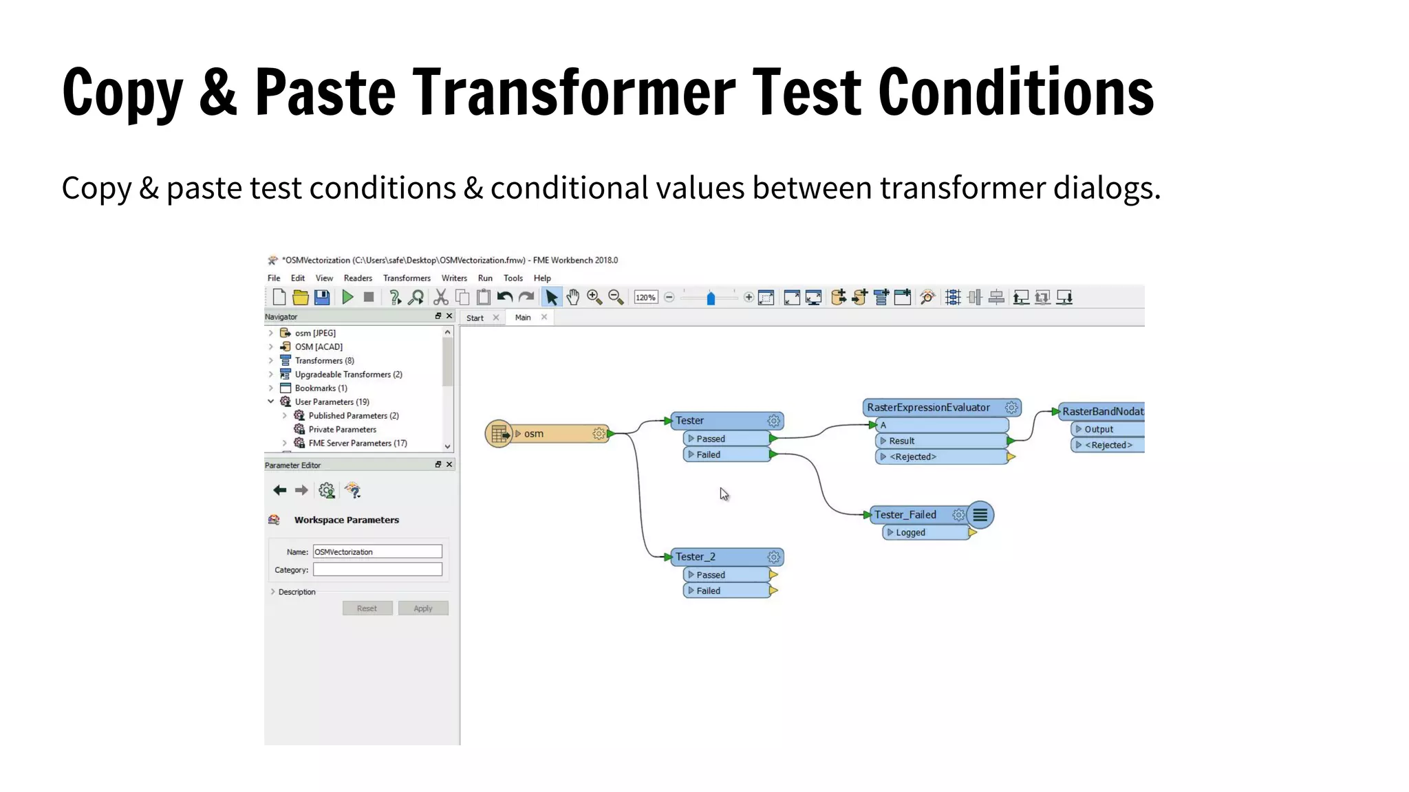 Copy & Paste Transformer Test Conditions
Copy & paste test conditions & conditional values between transformer dialogs.
 