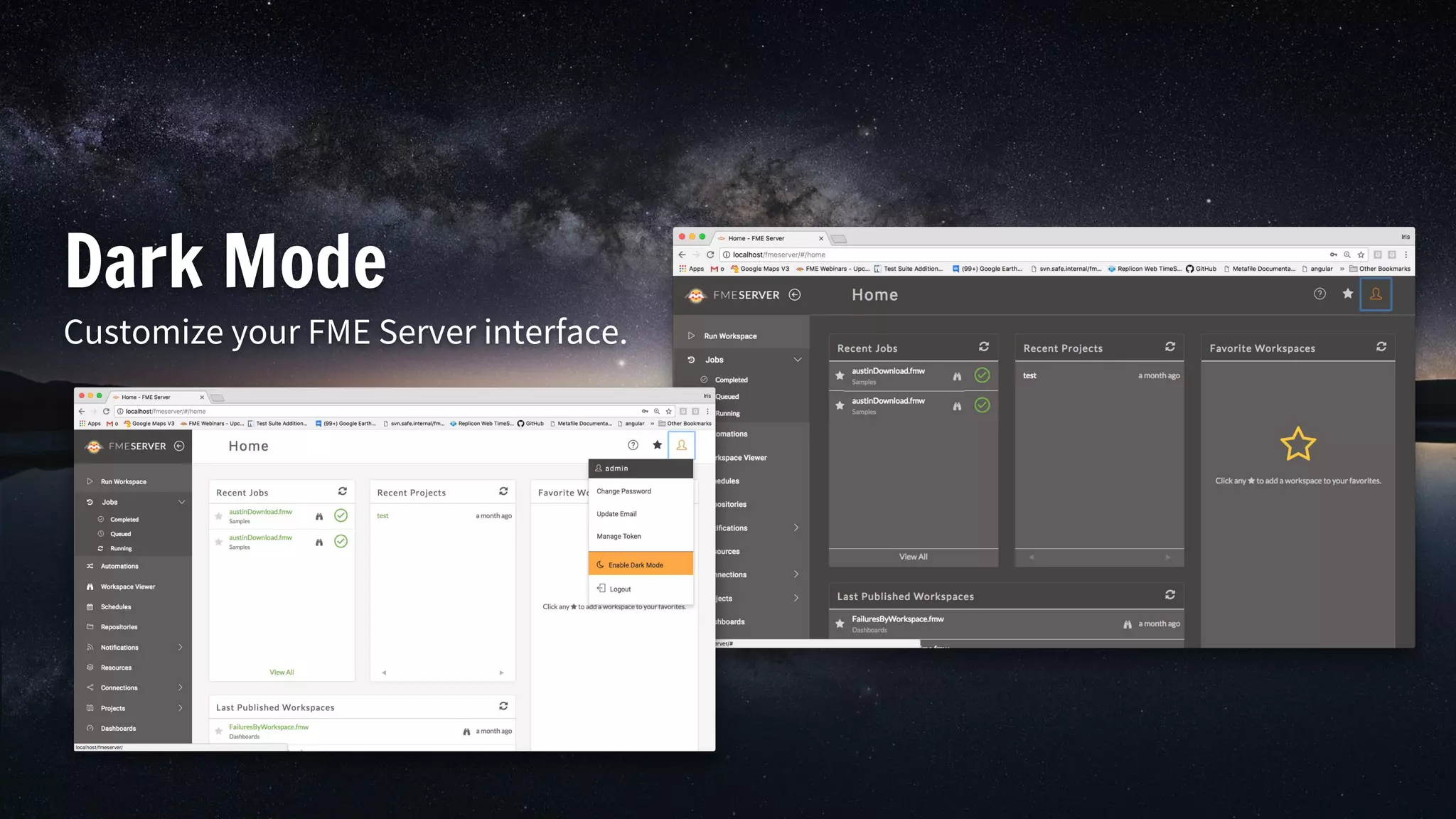 Dark Mode
Customize your FME Server interface.
 