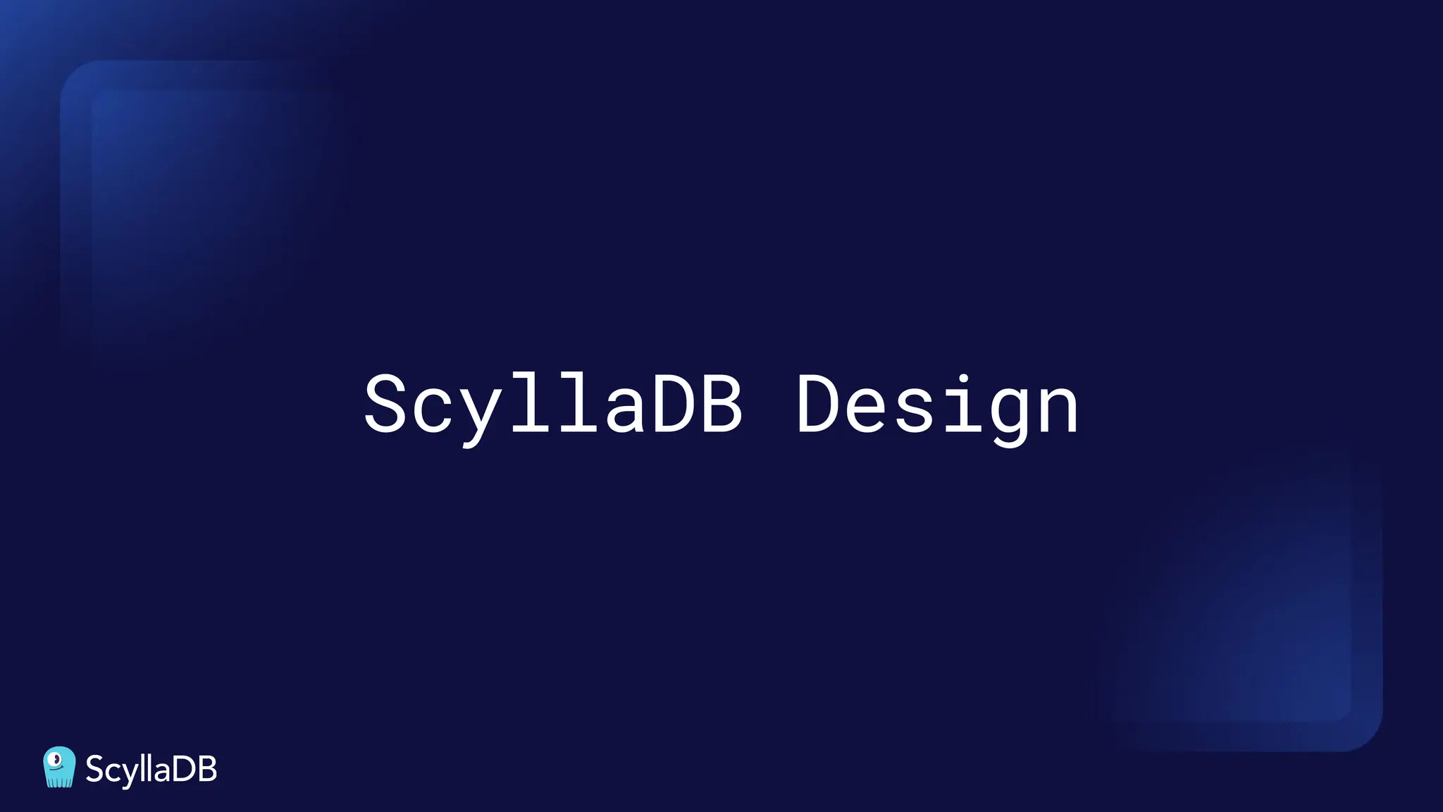 ScyllaDB Design
 
