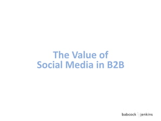 The Value of Social Media in B2B 