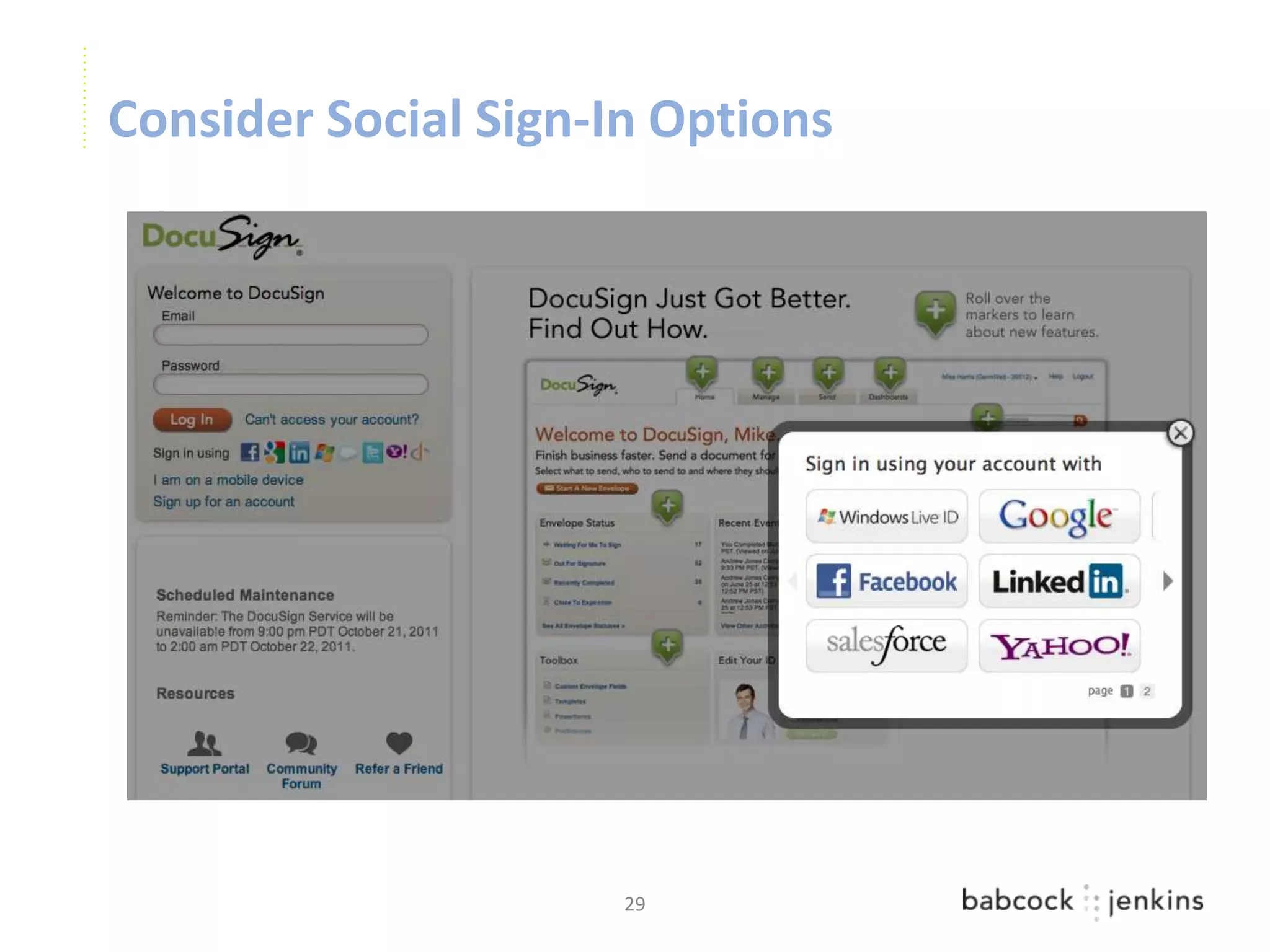 Consider Social Sign-In Options




                      29
 