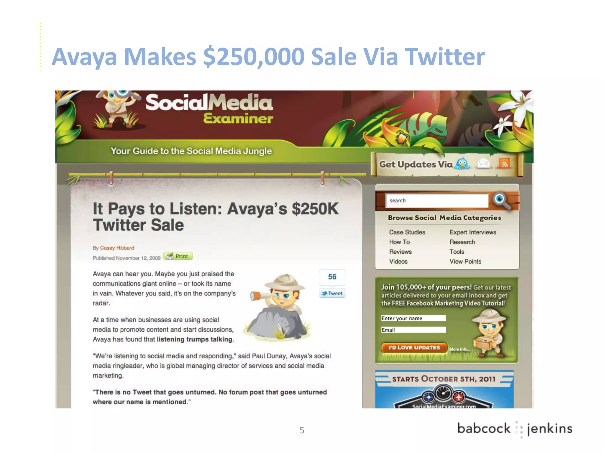 Avaya Makes $250,000 Sale Via Twitter




                     5
 
