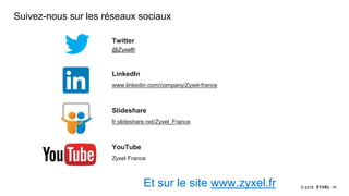 48© 2018
Suivez-nous sur les réseaux sociaux
Twitter
@Zyxelfr
LinkedIn
www.linkedin.com/company/Zyxel-france
Slideshare
fr.slideshare.net/Zyxel_France
YouTube
Zyxel France
Et sur le site www.zyxel.fr
 