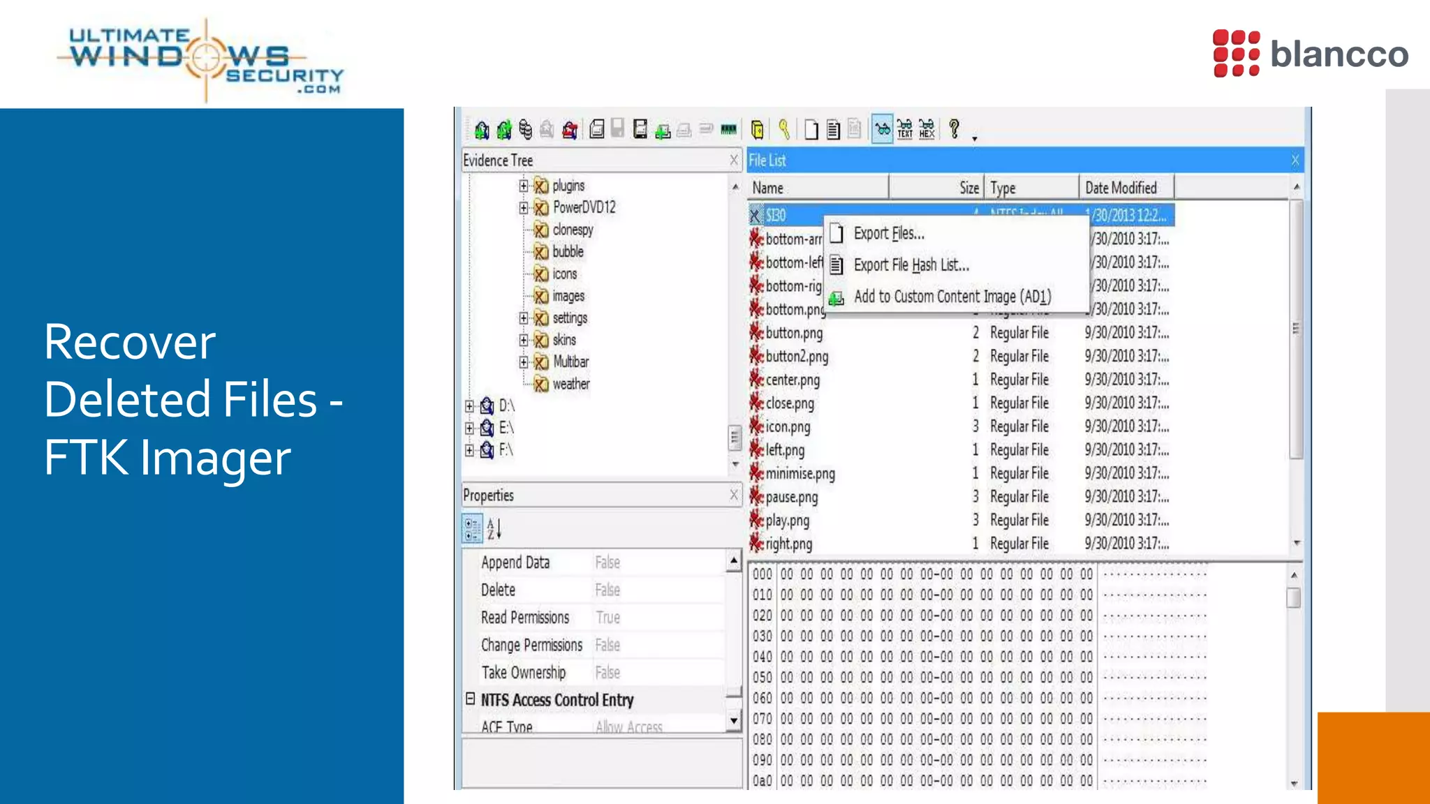 Recover
Deleted Files -
FTK Imager
 
