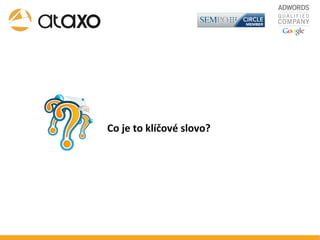 Co je to klíčové slovo? 