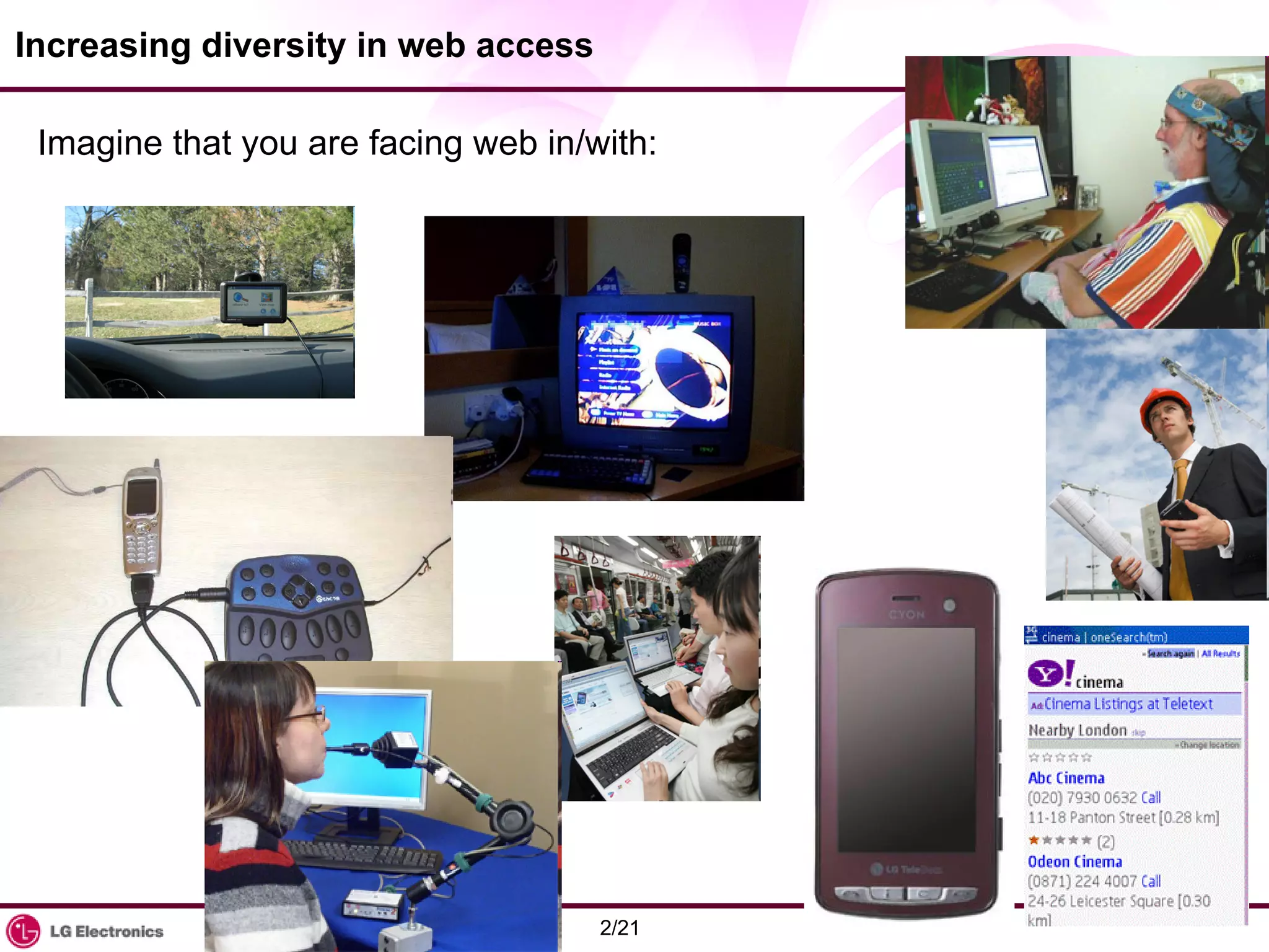 Increasing diversity in web access Imagine that you are facing web in/with: 