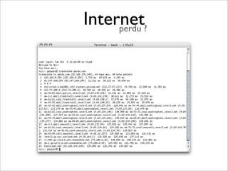 Internet?
     perdu
 