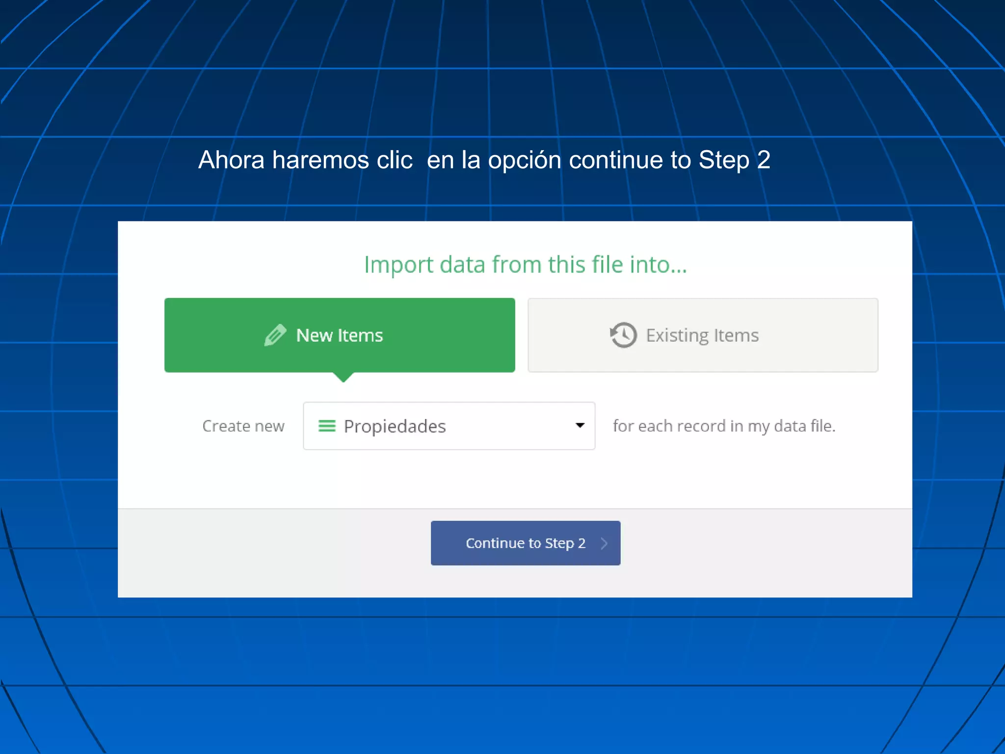 Ahora haremos clic en la opción continue to Step 2
 