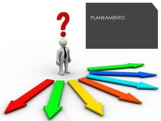 4
PLANEAMENTO
 