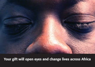 Your gift will open eyes and change lives across Africa
 