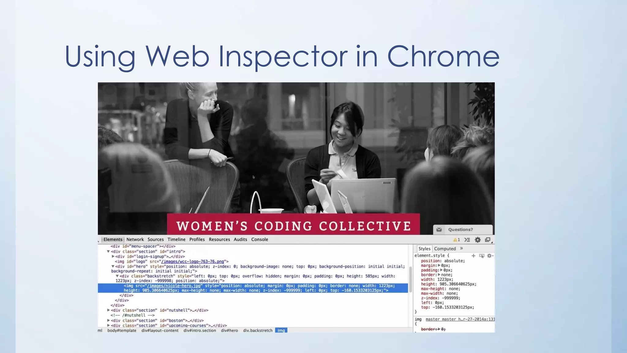 Using Web Inspector in Chrome
 