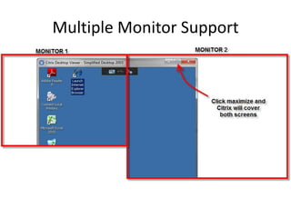 Multiple Monitor Support