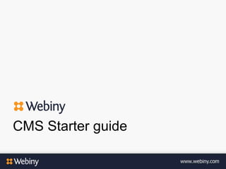 CMS Starter guide
 