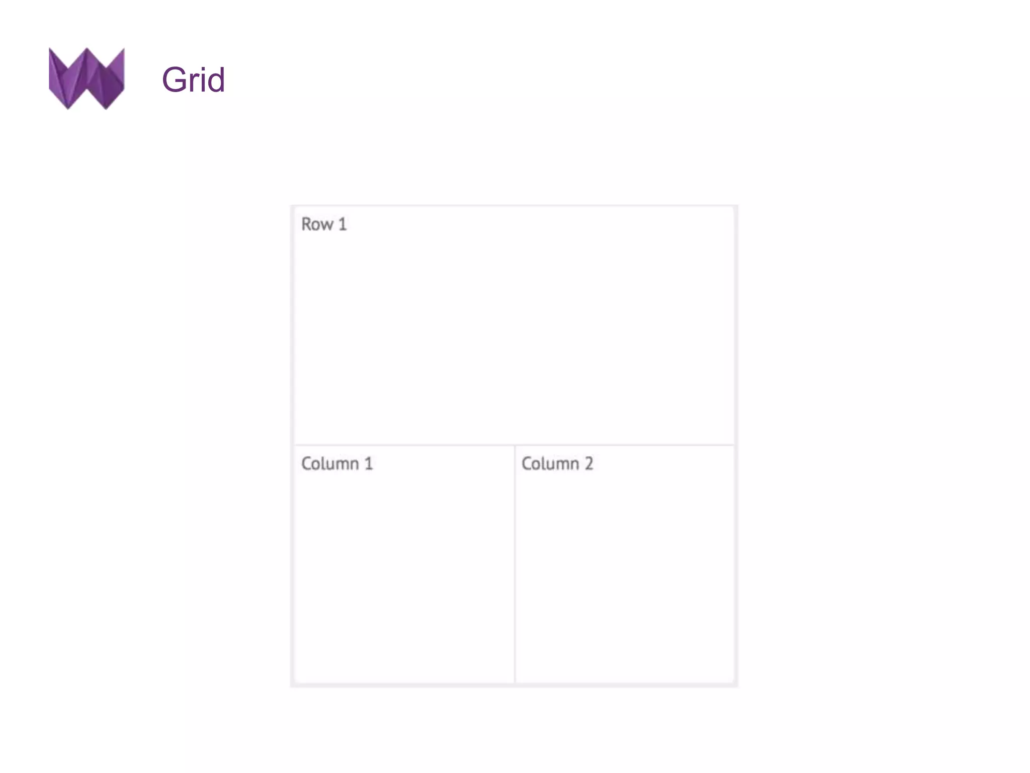 Grid 
 