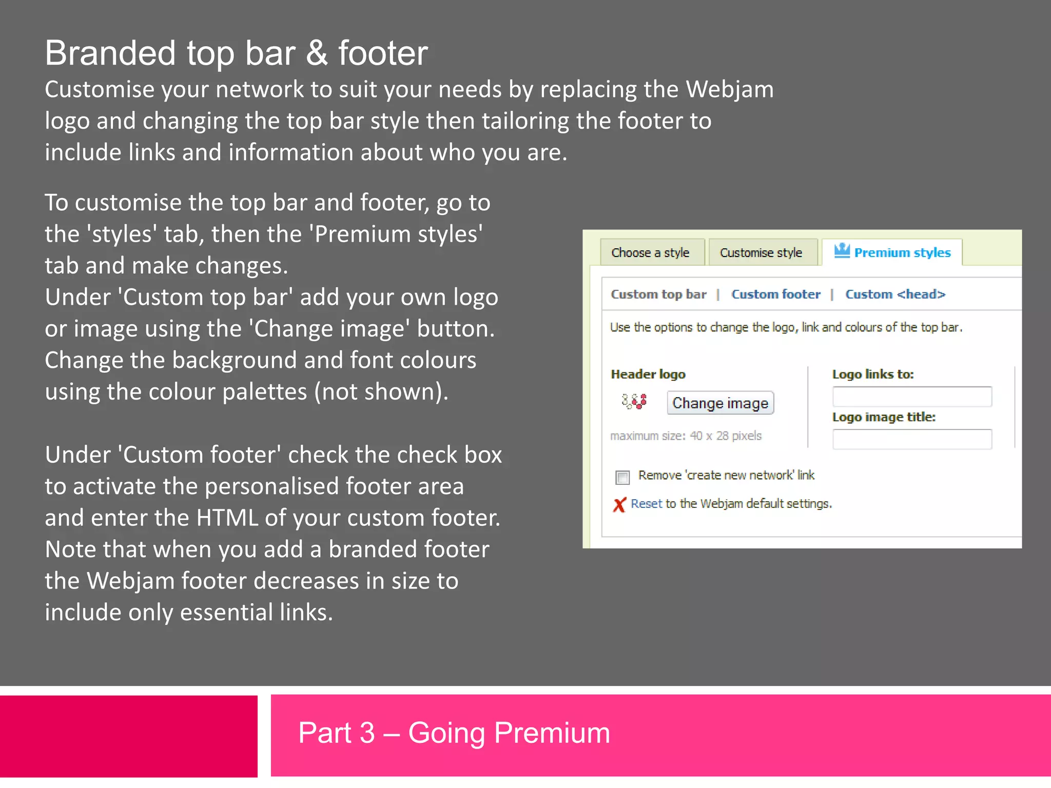 Co-branded registration change the registration light boxesPart 3 – Going Premium 