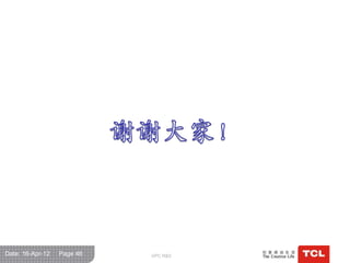 Date: 16-Apr-12   Page 46   GPC R&D
 