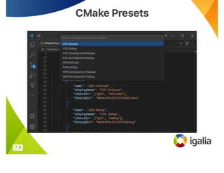 CMake Presets
CMake Presets
7 . 8
 