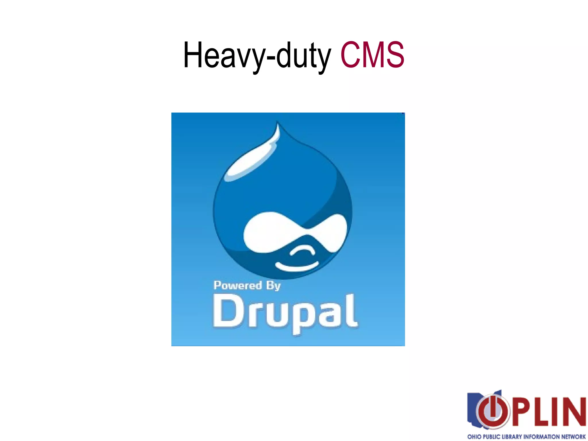 Heavy-duty  CMS 