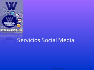 www.weblamarina.com Servicios Social Media 