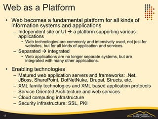 Multi-Tier/Layer Web Applications
• Two tier
• Three tier
• Four tier
17 http://msdn.microsoft.com/en-us/library/ee658109.aspx
 
