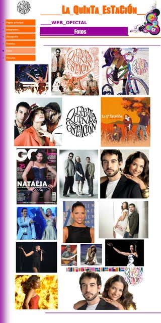 LA QUINTA ESTACIÓN__
Página principal   WEB OFICIAL

                          Fotos
Integrantes


Discografía


Premios


Fotos


Vínculos
 