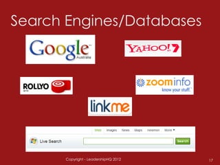 Copyright - LeadershipHQ 2012   17
 