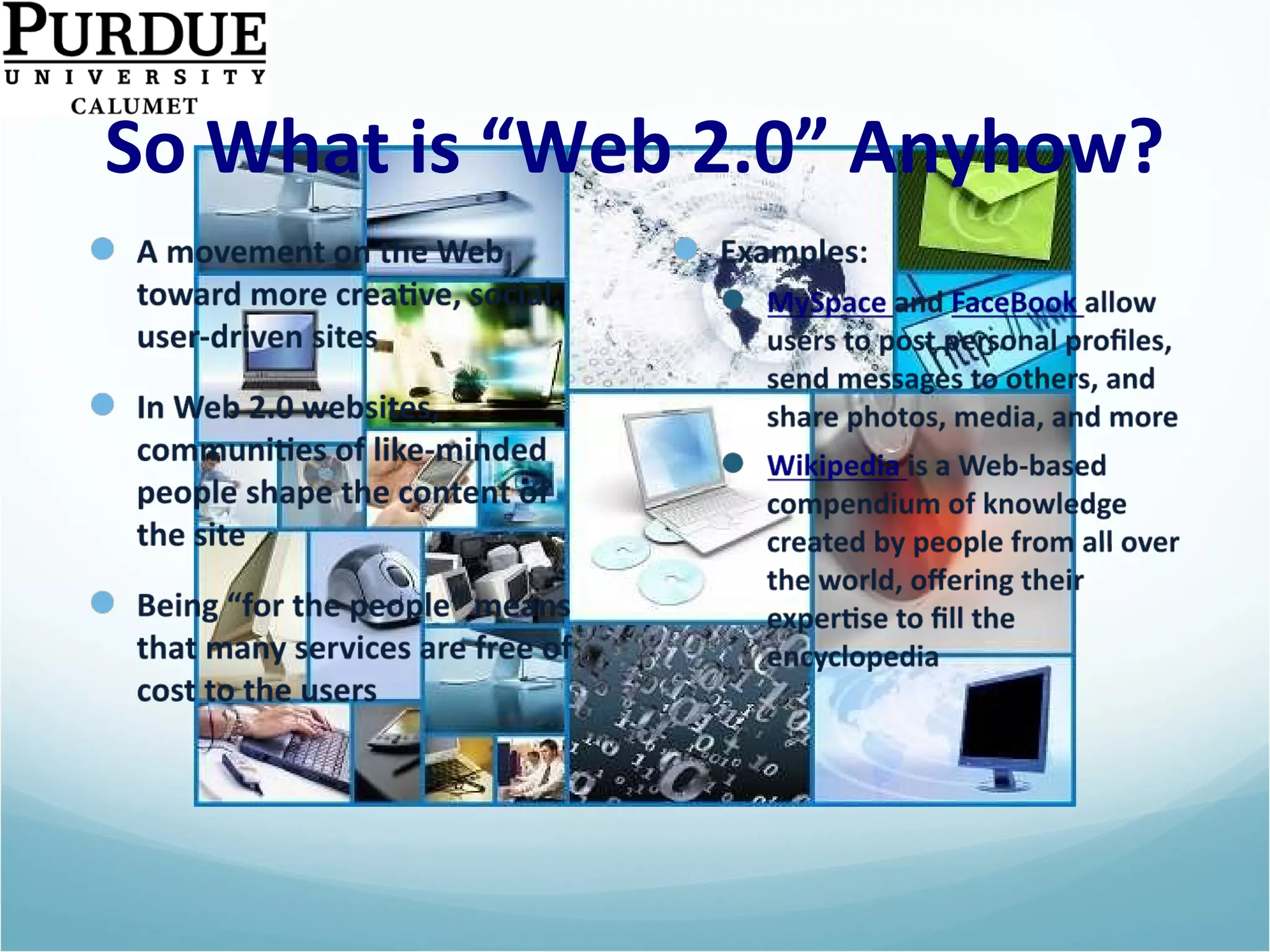 So What is “Web 2.0” Anyhow? 