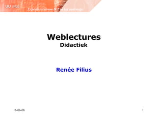 Weblectures Didactiek Renée Filius 