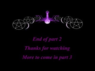 End of part 2 Thanks for watching More to come in part 3 