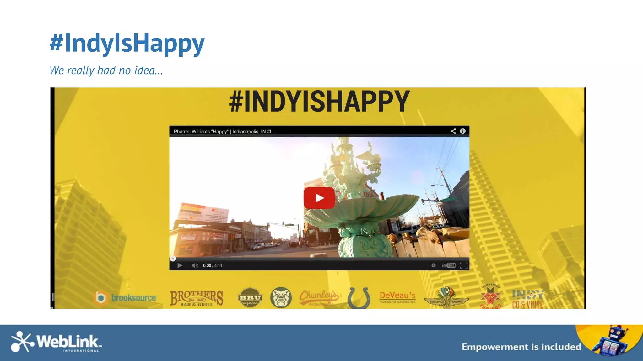 #IndyIsHappy
We really had no idea…
 
