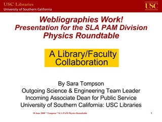 Webliography Presentation for SLA Physics Rndtble
