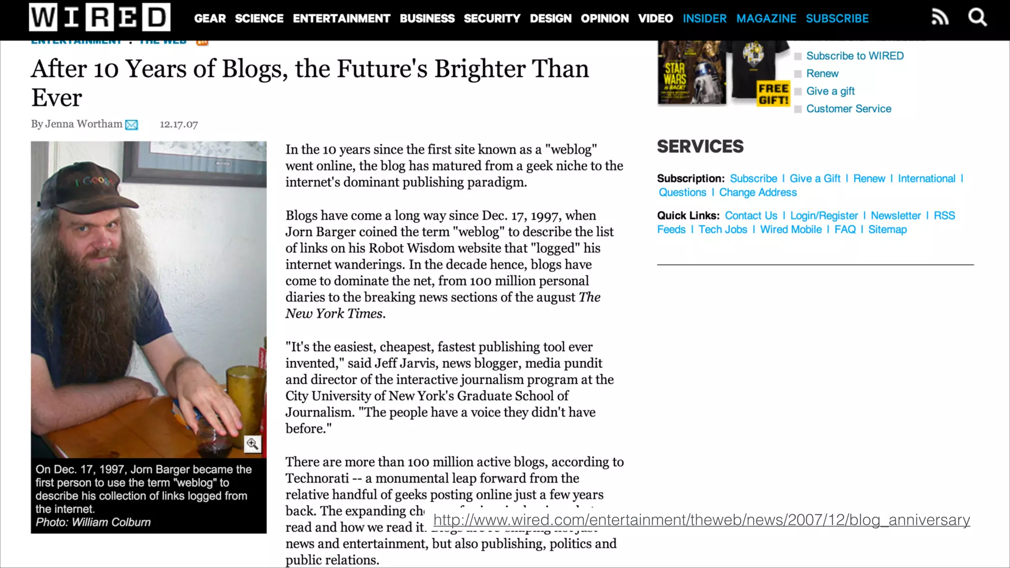 http://www.wired.com/entertainment/theweb/news/2007/12/blog_anniversary
 